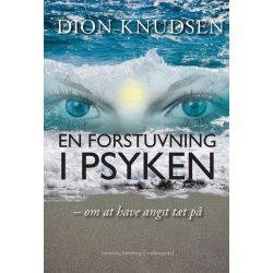 EN FORSTUVNING I PSYKEN