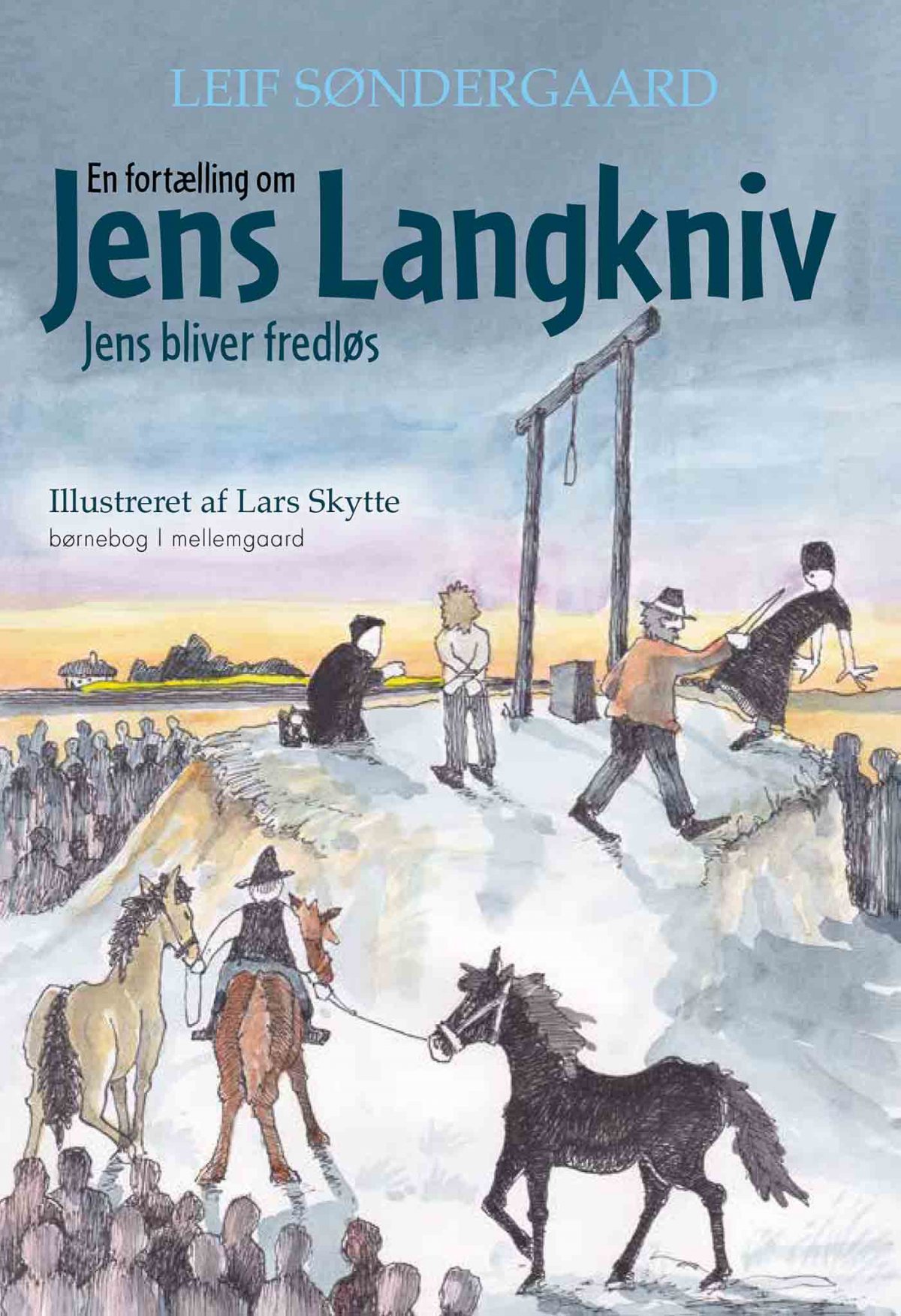 EN FORTÆLLING OM JENS LANGKNIV - Jens bliver fredløs - Skønlitteratur -  og unge