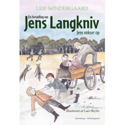 EN FORTLLING OM JENS LANGKNIV - Jens vokser op