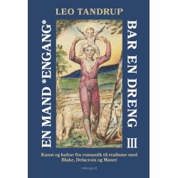 EN MAND *ENGANG* BAR EN DRENG  Bind 3