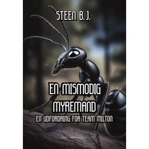 EN MISMODIG MYREMAND - En udfordring for Team Milton