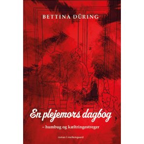 EN PLEJEMORS DAGBOG - humbug og kltringestreger