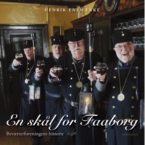 SK�L FOR FAABORG - Bev�rterforeningens historie