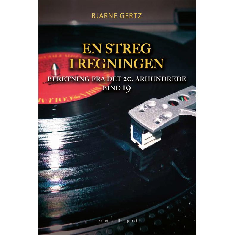 EN STREG I REGNINGEN - Beretning fra det 20. rhundrede bind 19