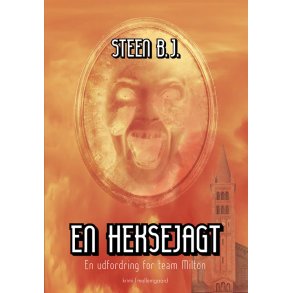 EN HEKSEJAGT - EN UDFORDRING FOR TEAM MILTON