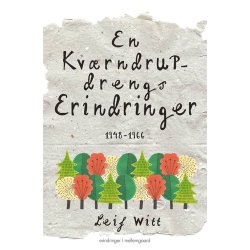 EN KVRNDRUP-DRENGS ERINDRINGER - 1948-1966