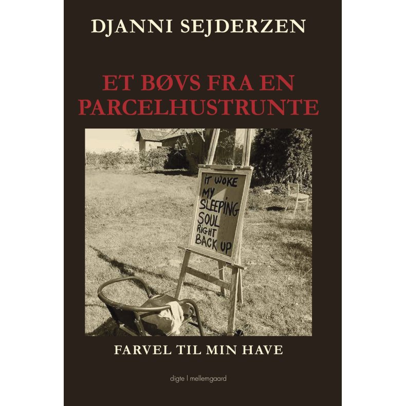 ET BVS FRA EN PARCELHUSTRUNTE - Farvel til min have