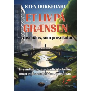 ET LIV P GRNSEN -  i resonans, som provokatr