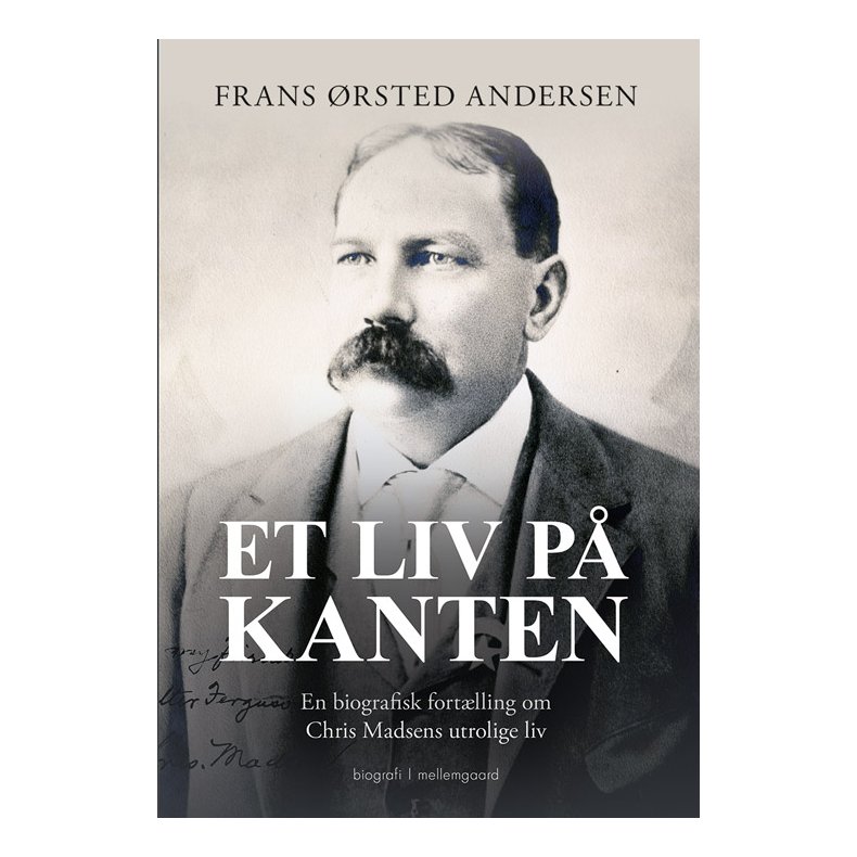 ET LIV P� KANTEN - En biografisk fort�lling om Chris Madsens utrolige liv