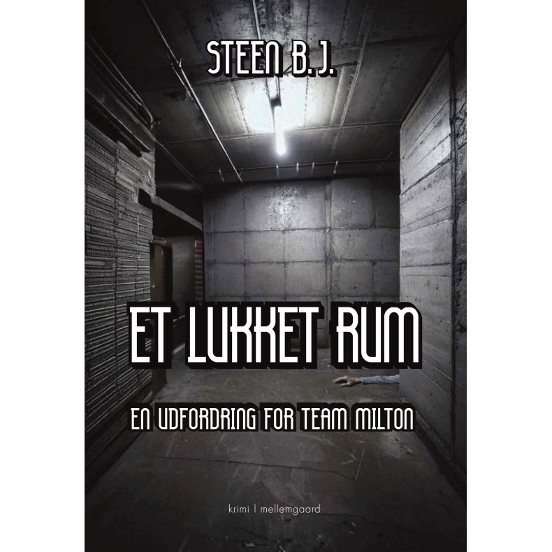ET LUKKET RUM - En udfordring for Team Milton