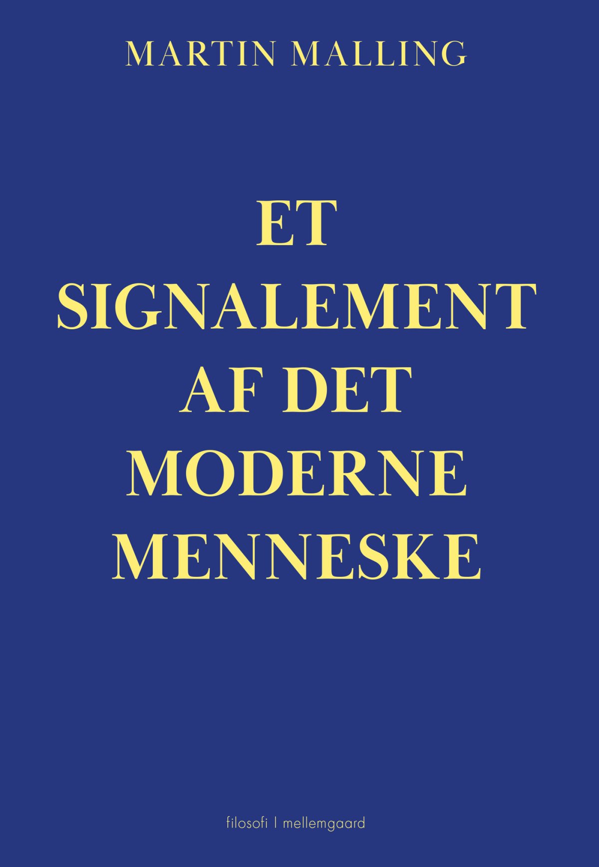 ET SIGNALEMENT AF DET MODERNE MENNESKE - Kultur, historie og samfund ...
