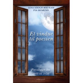 ET VINDUE TIL POESIEN - POESIBGER FRA 1900-1970