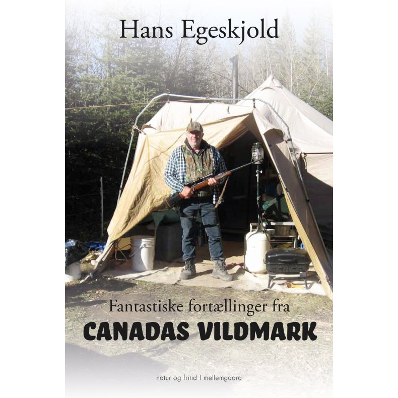 FANTASTISKE FORT�LLINGER FRA CANADAS VILDMARK