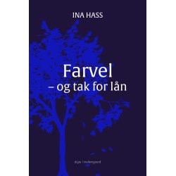 FARVEL - OG TAK FOR LN