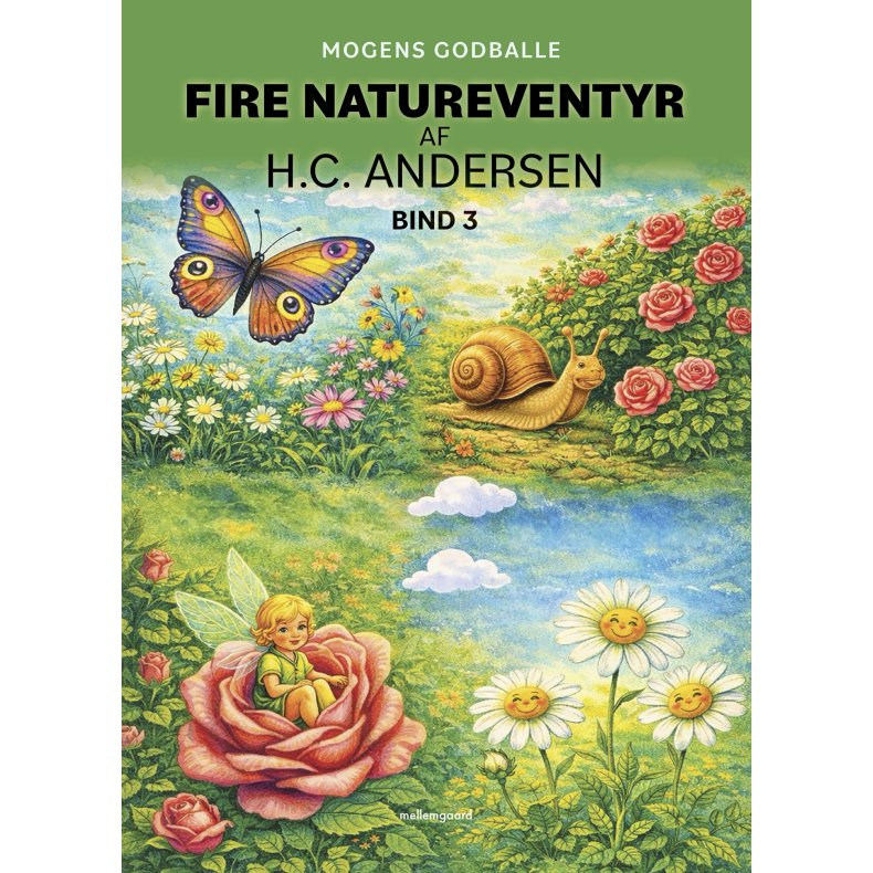 FIRE NATUREVENTYR AF H.C. ANDERSEN - Den gr�nne serie nr. 3