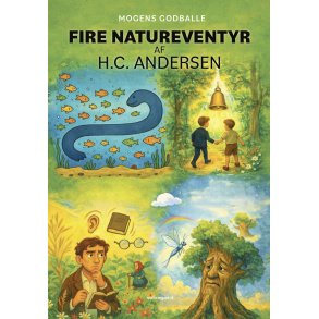 FIRE NATUREVENTYR AF H.C. ANDERSEN - Den gr�nne serie nr. 1