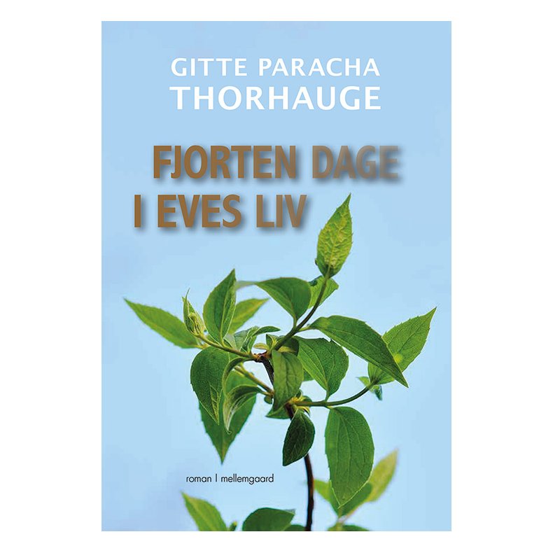 FJORTEN DAGE I EVES LIV