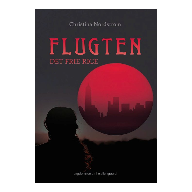 FLUGTEN - DET FRIE RIGE E-bog