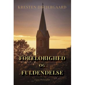 FORELBIGHED OG FULDENDELSE