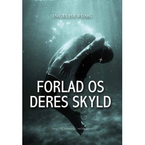 FORLAD OS DERES SKYLD