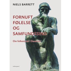 FORNUFT, F�LELSE OG SAMFUNDSSIND - Om folkestyret i Danmark