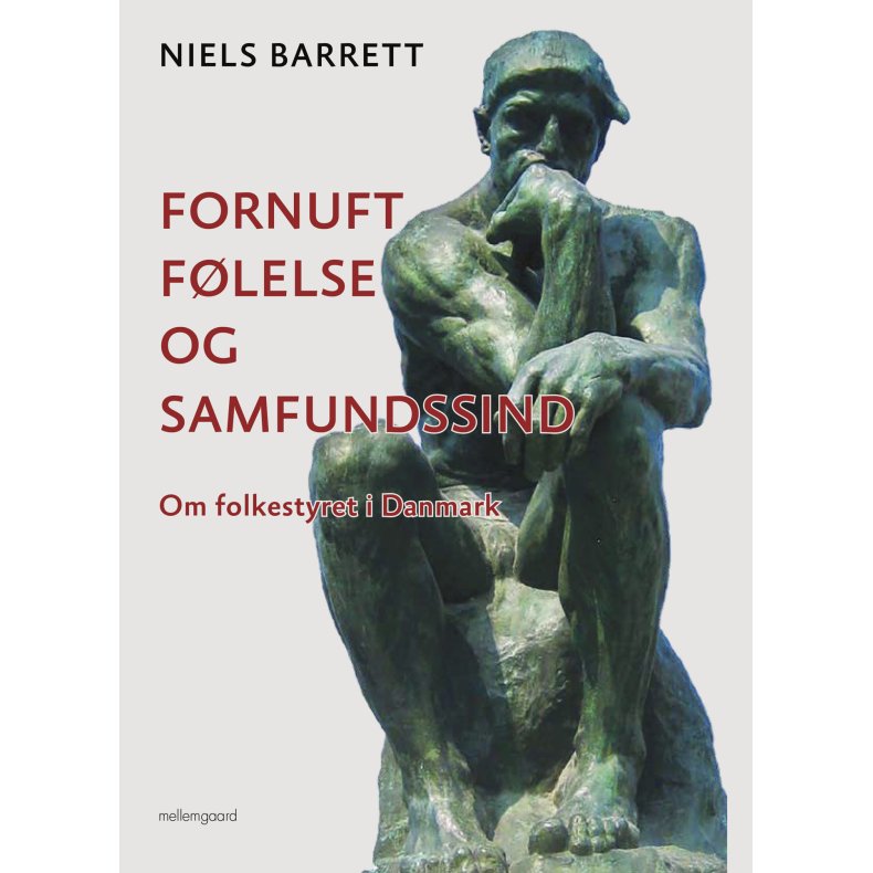 FORNUFT, F�LELSE OG SAMFUNDSSIND - Om folkestyret i Danmark