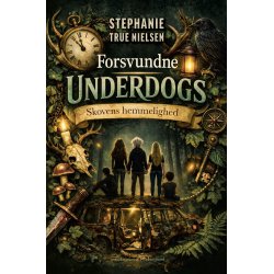 FORSVUNDNE UNDERDOGS - Skovens hemmelighed