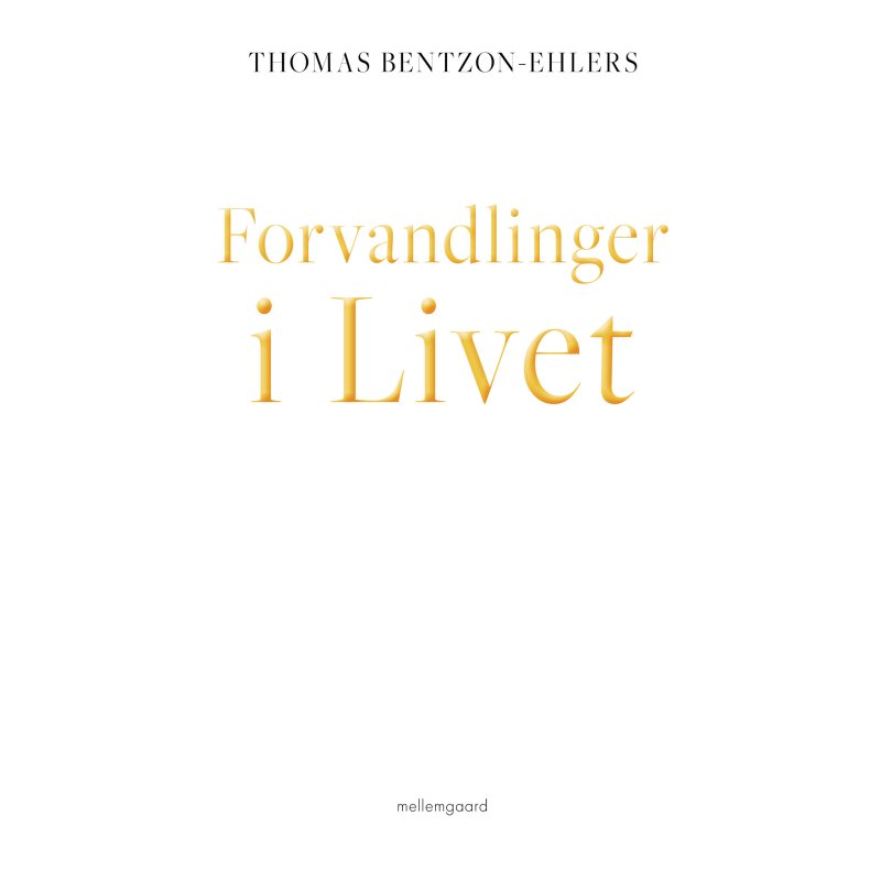 FORVANDLINGER I LIVET