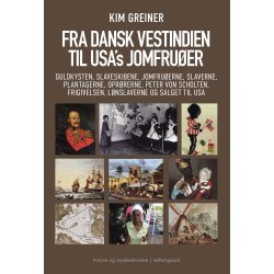 FRA DANSK VESTINDIEN TIL USA'S JOMFRUER
