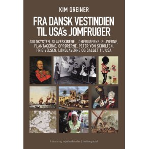 FRA DANSK VESTINDIEN TIL USA'S JOMFRUER