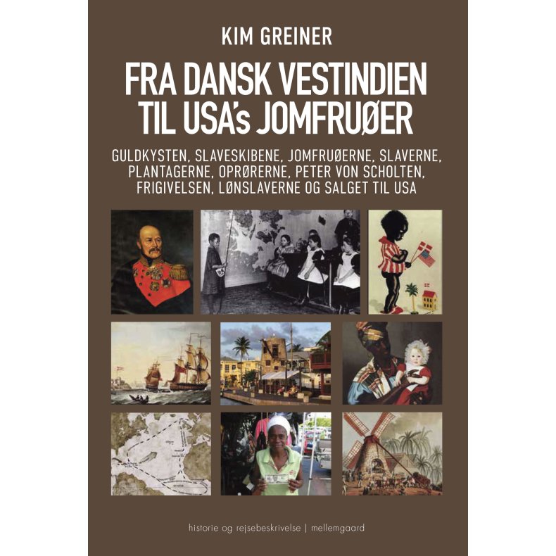 FRA DANSK VESTINDIEN TIL USA'S JOMFRUER