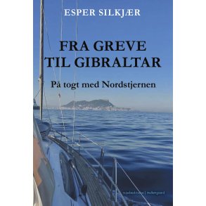 FRA GREVE TIL GIBRALTAR - P togt med Nordstjernen