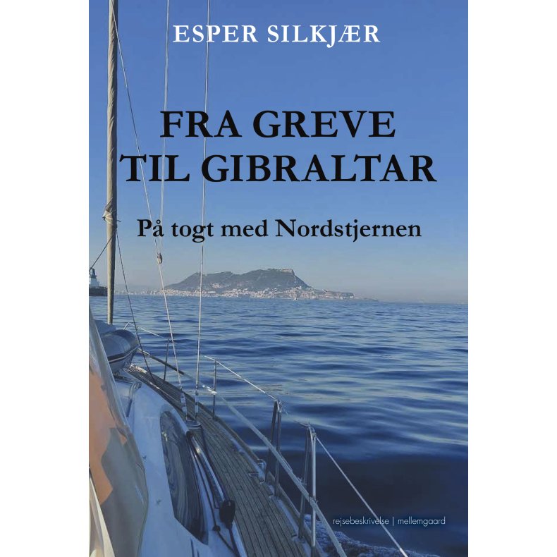 FRA GREVE TIL GIBRALTAR - P togt med Nordstjernen