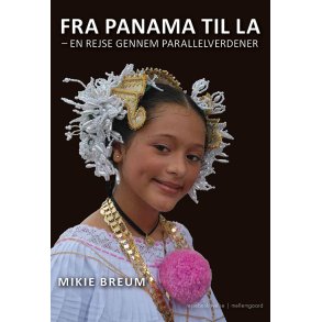 FRA PANAMA TIL LA - en rejse gennem parallelverdener