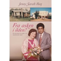 FRA ASKEN I ILDEN? - EN KRISTEN KVINDE I ET MUSLIMSK LAND