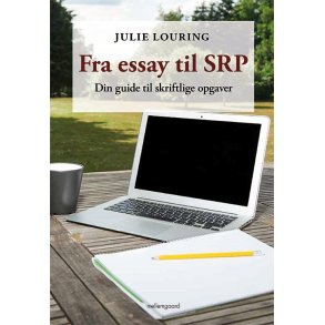FRA ESSAY TIL SRP - Din guide til skriftlige opgaver