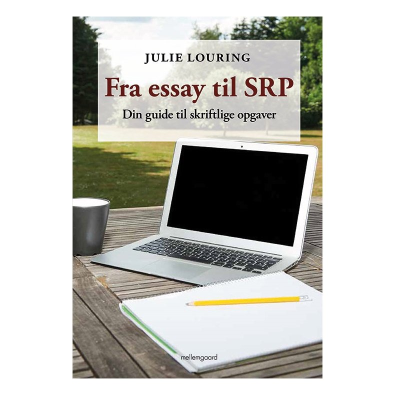 FRA ESSAY TIL SRP - Din guide til skriftlige opgaver