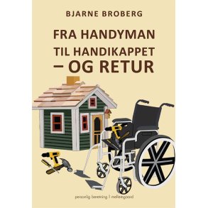 FRA HANDYMAN TIL HANDIKAPPET - OG RETUR