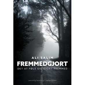FREMMEDGJORT - Det at fle sig gjort fremmed