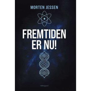 FREMTIDEN ER NU