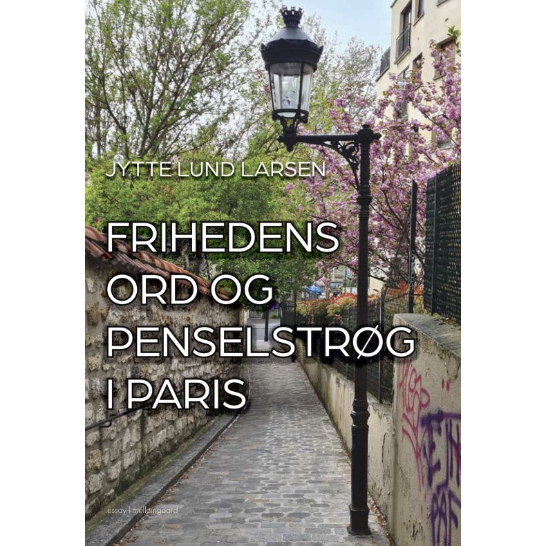 FRIHEDENS ORD OG PENSELSTR�G I PARIS