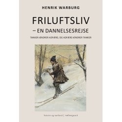 FRILUFTSLIV  EN DANNELSESREJSE. Tanker ndrer adfrd, og adfrd ndrer tanker