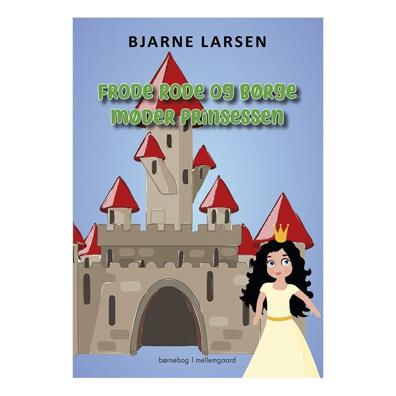 FRODE RODE OG BRGE MDER PRINSESSEN