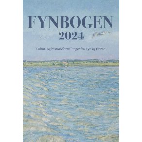 FYNBOGEN 2024 - Kultur- og historiefortllinger fra Fyn og erne