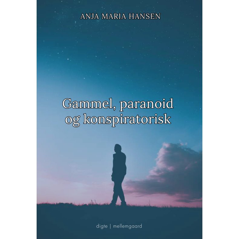 GAMMEL, PARANOID OG KONSPIRATORISK