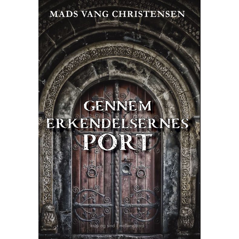 GENNEM ERKENDELSERNES PORT