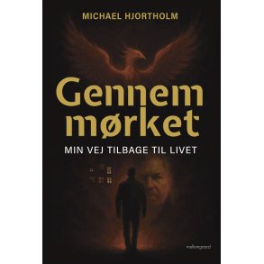 GENNEM M�RKET - Min vej tilbage til livet