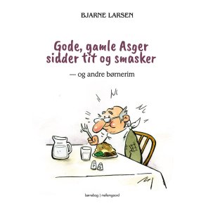 GODE, GAMLE ASGER SIDDER TIT OG SMASKER - og andre brnerim