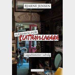 HNDBOG FOR PLATTENSLAGERE - Lgnehistorier i udvalg