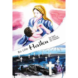 HAIKU FOR FRED - HAIKU FOR PEACE - HAIKU FR FRIEDEN